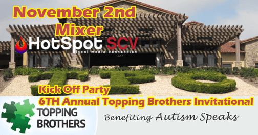 Tonight 11/2/17 at TPC Valencia – HotSpot Mixer and Kick Off for Topping Brothers upcoming Tourney